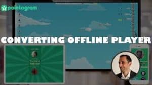 Converting offline players tutorial video